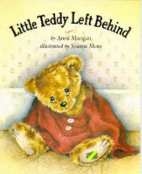 Anne Mangan: Little Teddy Left Behind [1996] paperback