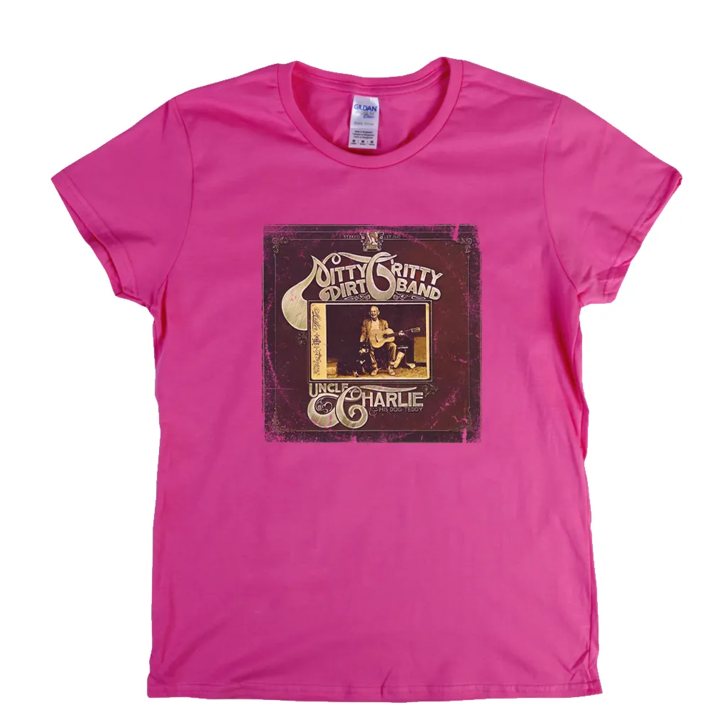 Nitty Gritty Dirt Band Uncle Charlie And His Dog Teddy Womens T-Shirt